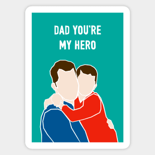Dad You're My Hero Sticker